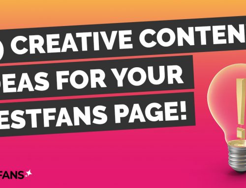 5 Creative Content Ideas for your BestFans Profile