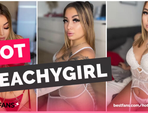 Hotpeachygirl: Eine peachy Welt voller Erotik