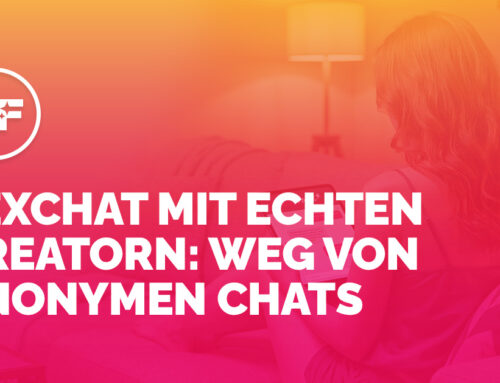 Sexchat mit verifizierten Creatorn: Der Wandel weg vom anonymen Chat